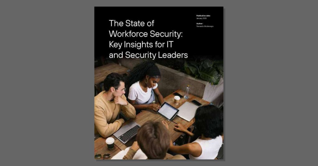 Report The State of Workforce Security Key Insights for IT and Security Leaders 1 fb thumb